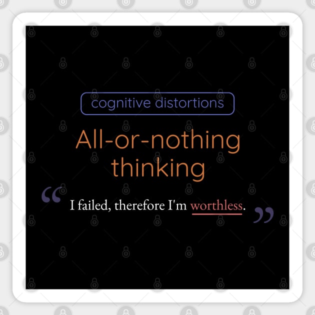 All-or-nothing Thinking Cognitive Distortion Sticker by Axiomfox